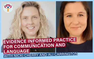 Webinar: Evidence Informed Practice for Communication and Language With Nicki Cherry and Ali Carrington
