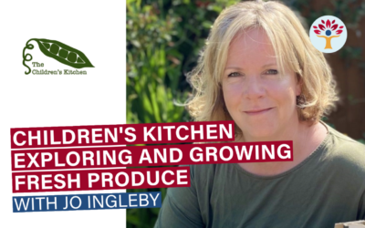 Exploring and Growing Fresh Produce in a Childminder Setting With The Children’s Kitchen