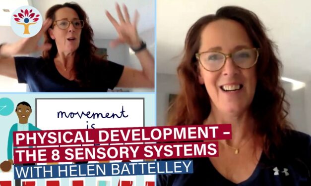 Webinar: Physical Development – The 8 Sensory Systems With Helen Battelley