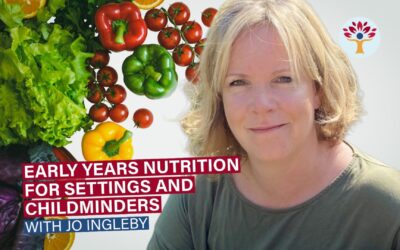Webinar: Early Years Nutrition for Settings and Childminders with Jo Ingleby