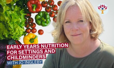 Webinar: Early Years Nutrition for Settings and Childminders with Jo Ingleby