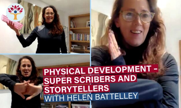 Webinar: Physical Development – Super Scribers and Storytellers With Helen Battelley