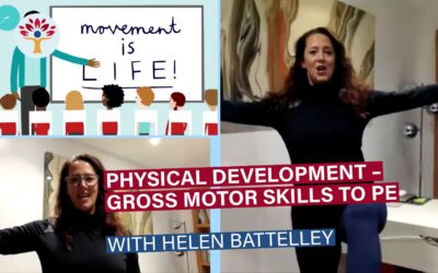 Webinar: Physical Development – Gross Motor Skills to PE With Helen Battelley